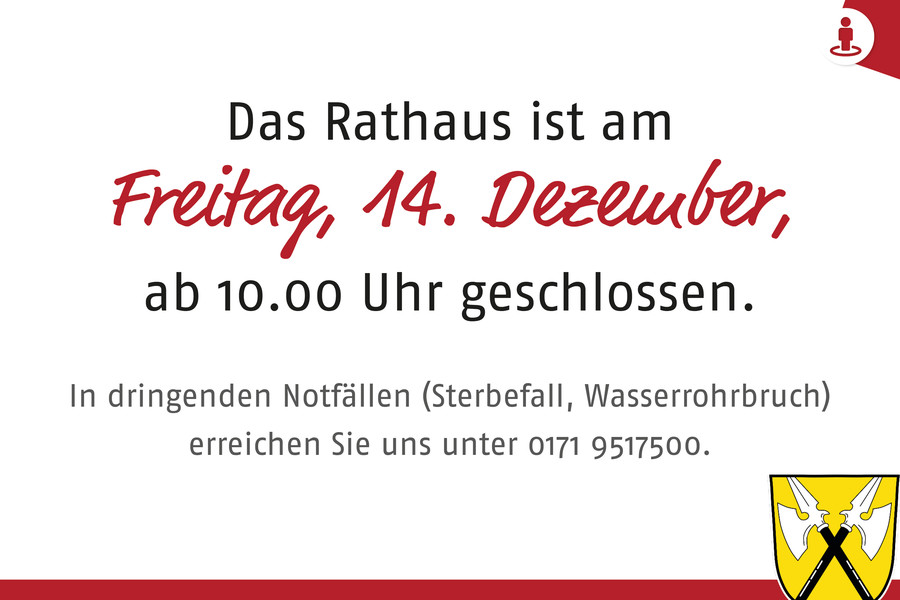 Rathaus und Bauhof am 14.12. bis 10 Uhr geöffnet