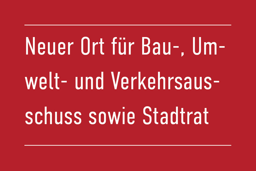 Neuer Ort für die Sitzungen am 21. Oktober